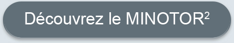 Découvrez le MINOTOR2